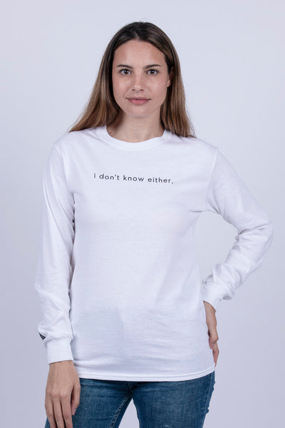 Camiseta manga larga sostenible I don't know either